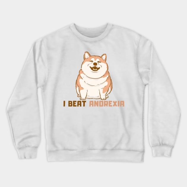 I Beat Anorexia Crewneck Sweatshirt by dudelinart